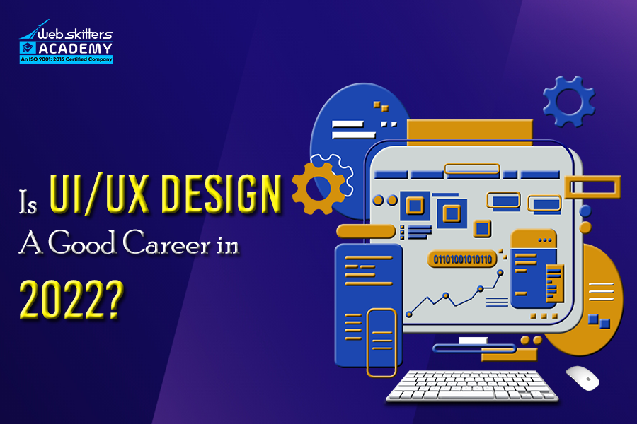Does UI/UX Designers Have A Flourishing Future in 2022?