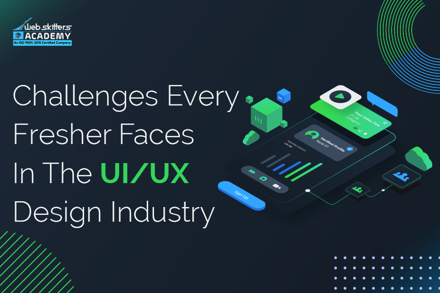 Challenges Every Freshers Faces in The Ui/Ux Design Industry