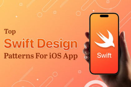 Top Swift Design Patterns For iOS App in 2023