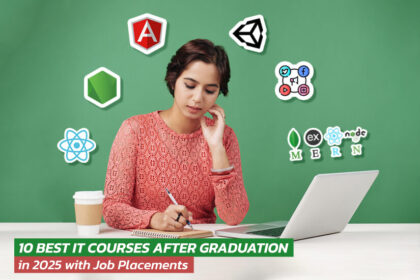 10 Best IT Courses After Graduation in 2025 with Job Placements