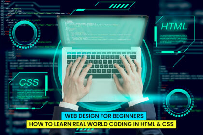 Web Design for Beginners: How to Learn Real World Coding in HTML & CSS