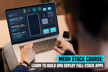 MERN Stack Course: Learn to Build and Deploy Full-Stack Apps